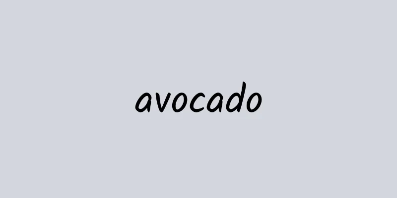 avocado