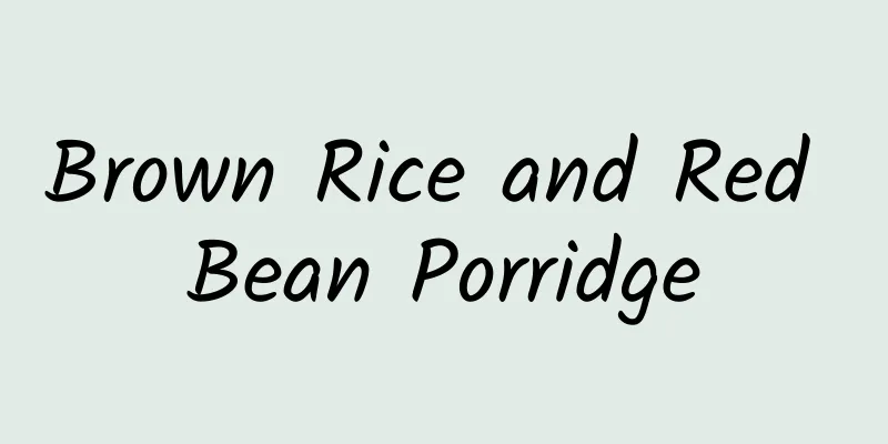 Brown Rice and Red Bean Porridge