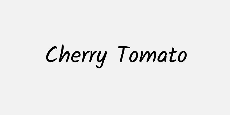 Cherry Tomato