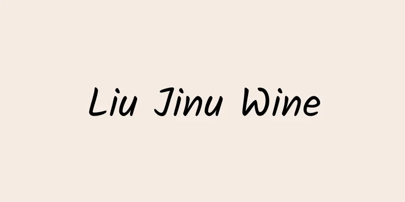 Liu Jinu Wine