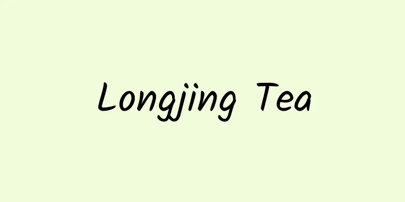 Longjing Tea