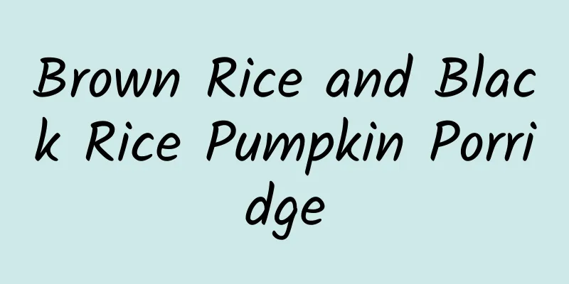 Brown Rice and Black Rice Pumpkin Porridge