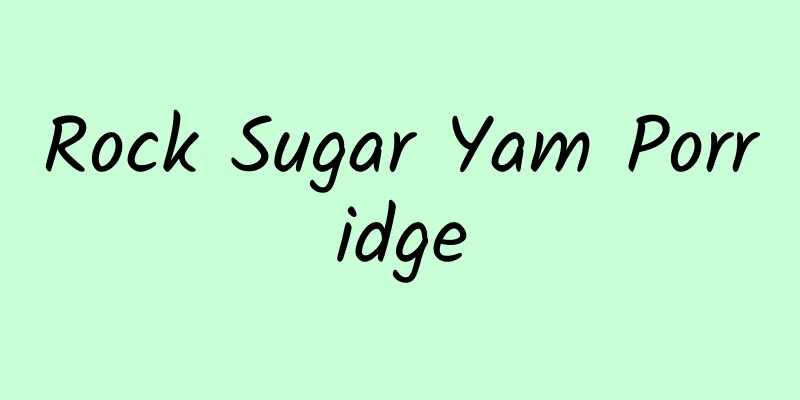 Rock Sugar Yam Porridge