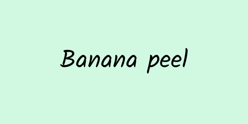 Banana peel