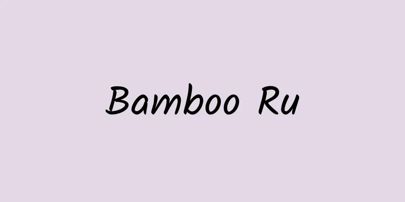 Bamboo Ru