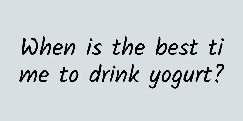 When is the best time to drink yogurt?