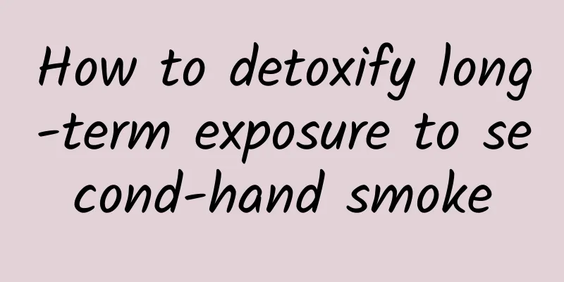 How to detoxify long-term exposure to second-hand smoke