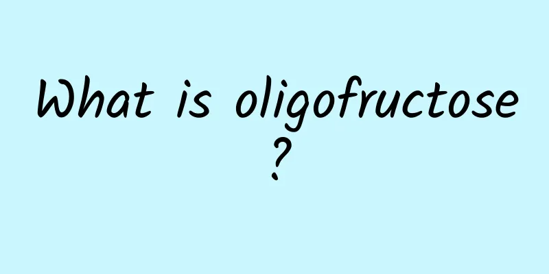 What is oligofructose?