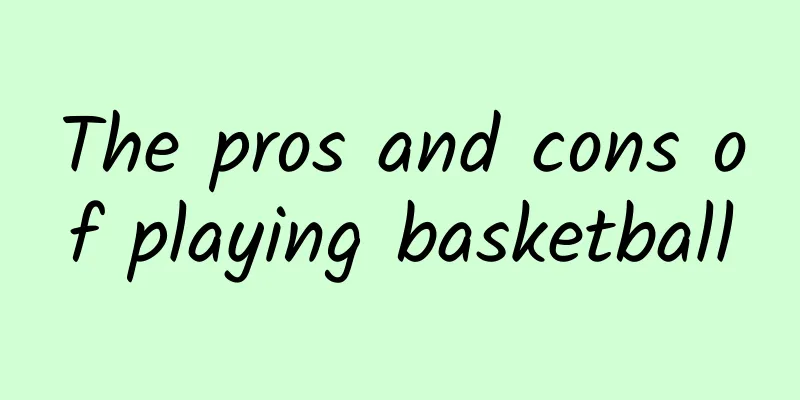 The pros and cons of playing basketball