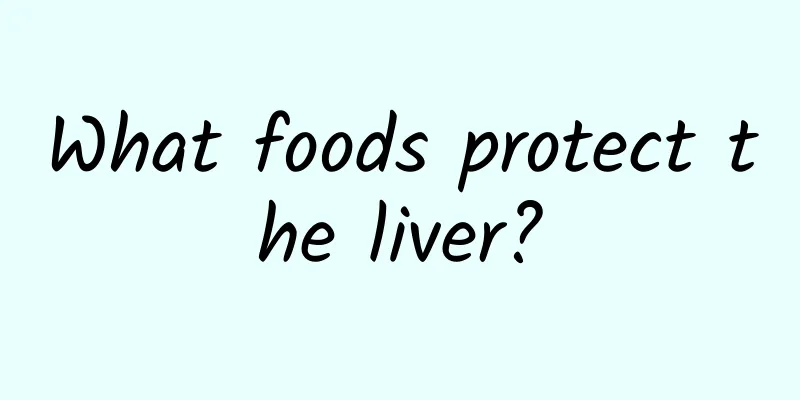 What foods protect the liver?