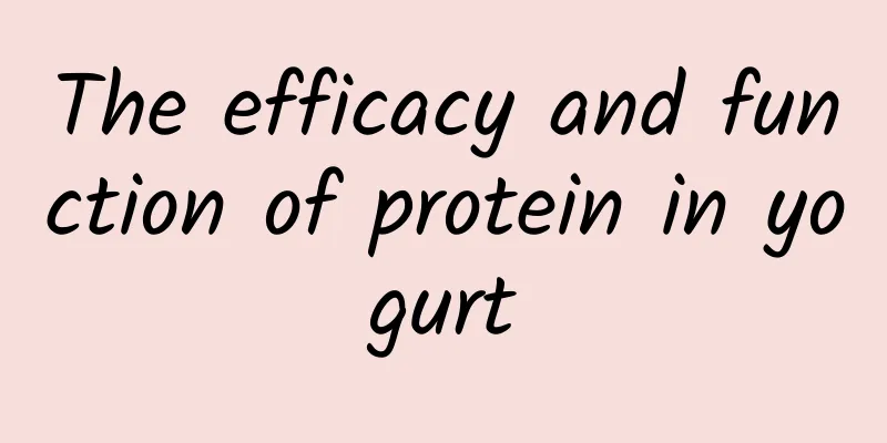 The efficacy and function of protein in yogurt