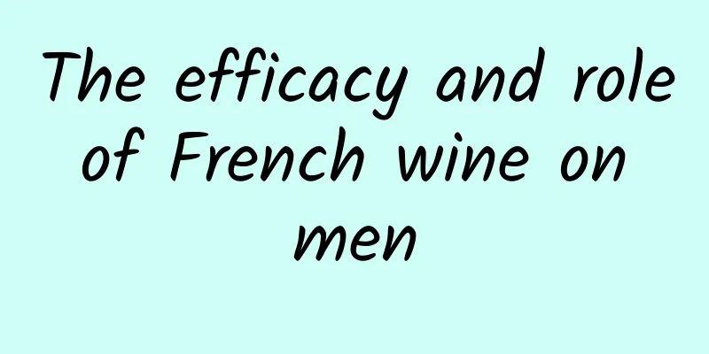 The efficacy and role of French wine on men