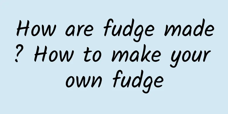 How are fudge made? How to make your own fudge