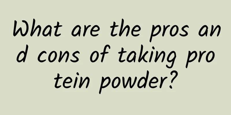 What are the pros and cons of taking protein powder?