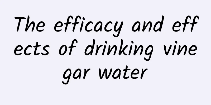 The efficacy and effects of drinking vinegar water