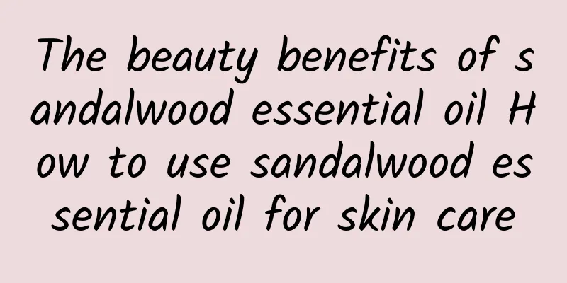 The beauty benefits of sandalwood essential oil How to use sandalwood essential oil for skin care