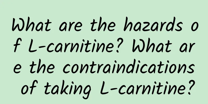 What are the hazards of L-carnitine? What are the contraindications of taking L-carnitine?