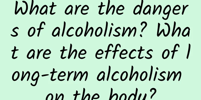 What are the dangers of alcoholism? What are the effects of long-term alcoholism on the body?