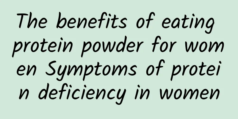 The benefits of eating protein powder for women Symptoms of protein deficiency in women