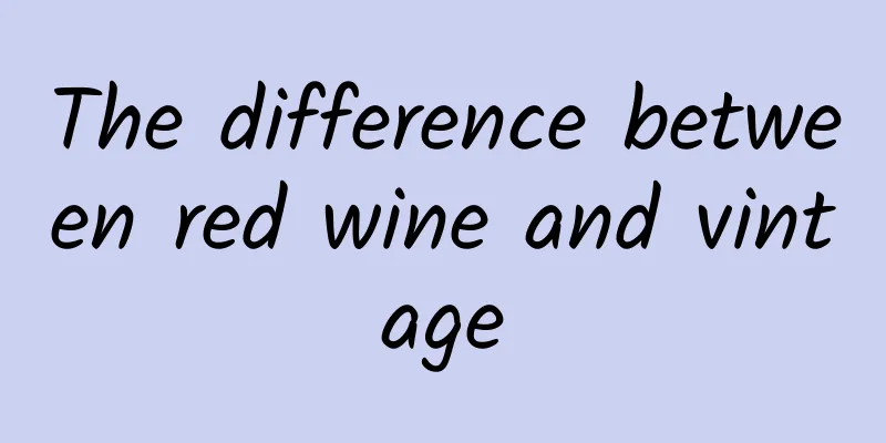 The difference between red wine and vintage