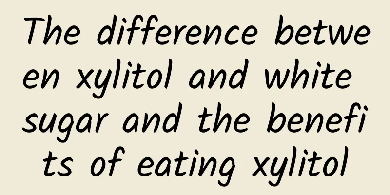 The difference between xylitol and white sugar and the benefits of eating xylitol