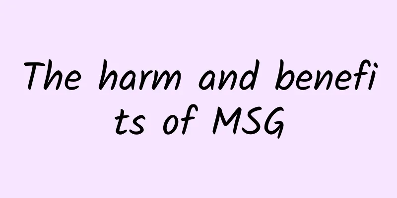 The harm and benefits of MSG