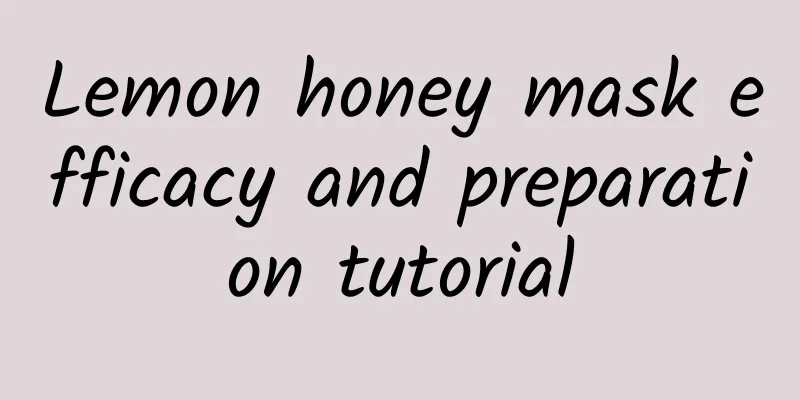 Lemon honey mask efficacy and preparation tutorial