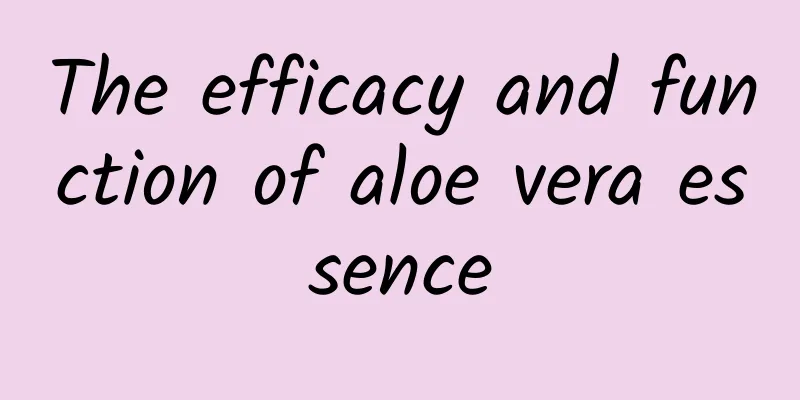 The efficacy and function of aloe vera essence