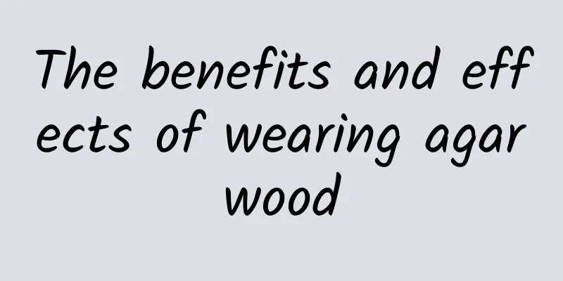 The benefits and effects of wearing agarwood