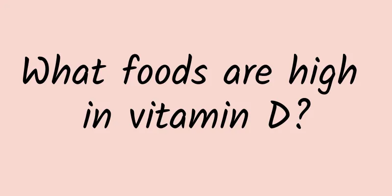 What foods are high in vitamin D?