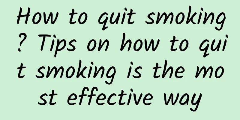 How to quit smoking? Tips on how to quit smoking is the most effective way