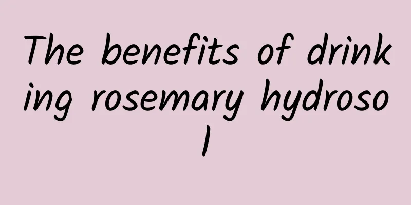 The benefits of drinking rosemary hydrosol