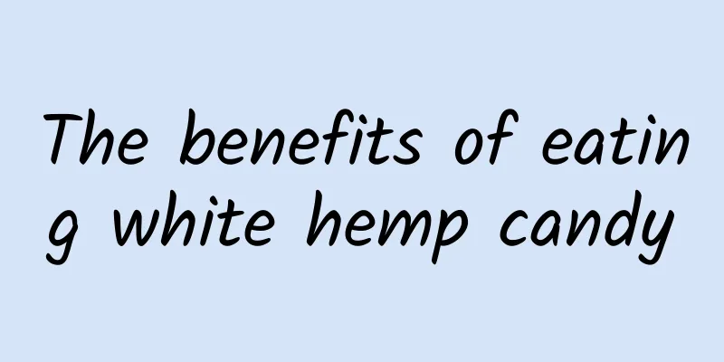 The benefits of eating white hemp candy