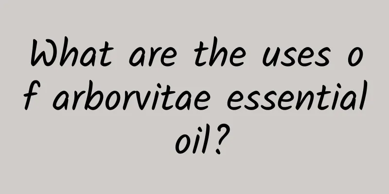 What are the uses of arborvitae essential oil?