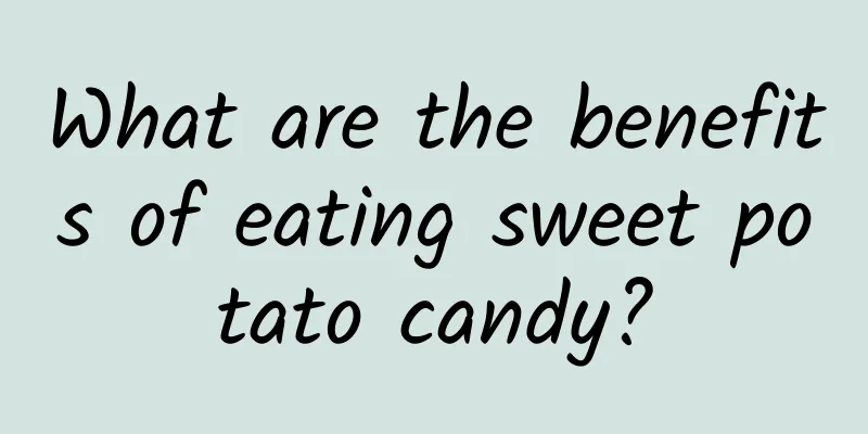 What are the benefits of eating sweet potato candy?