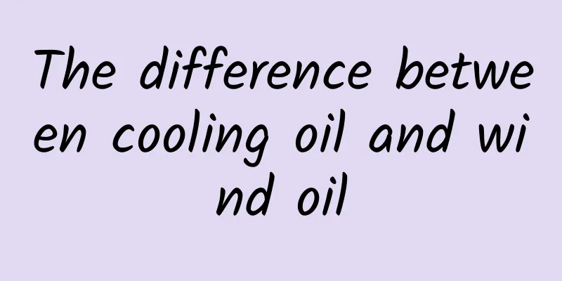 The difference between cooling oil and wind oil