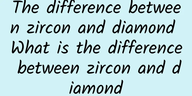 The difference between zircon and diamond What is the difference between zircon and diamond