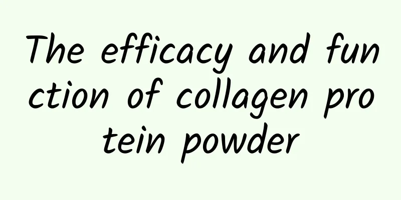 The efficacy and function of collagen protein powder