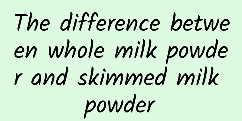 The difference between whole milk powder and skimmed milk powder