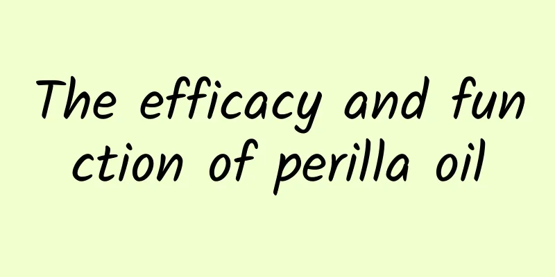 The efficacy and function of perilla oil