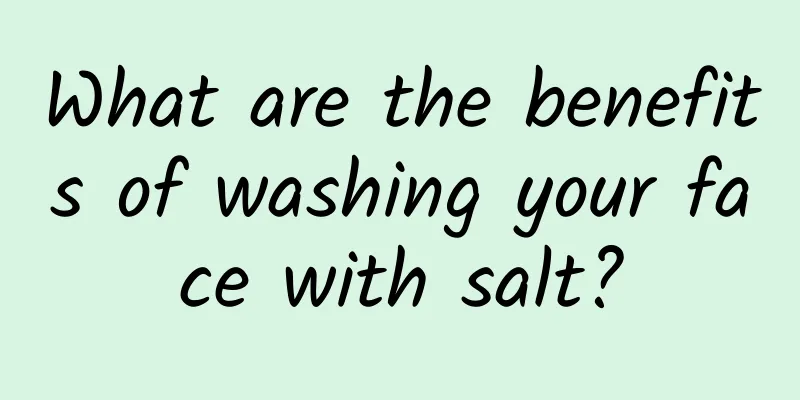 What are the benefits of washing your face with salt?