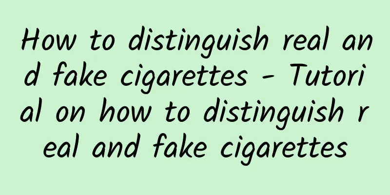 How to distinguish real and fake cigarettes - Tutorial on how to distinguish real and fake cigarettes