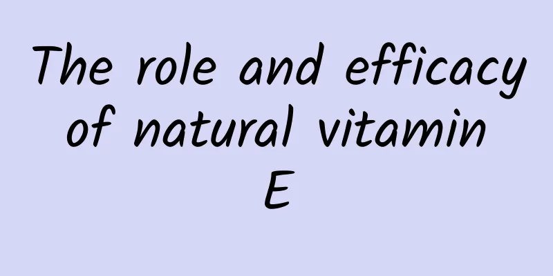 The role and efficacy of natural vitamin E