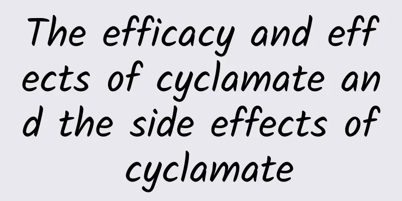 The efficacy and effects of cyclamate and the side effects of cyclamate