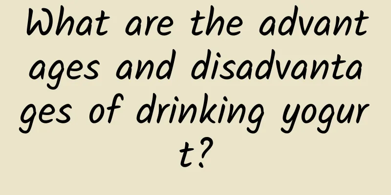 What are the advantages and disadvantages of drinking yogurt?