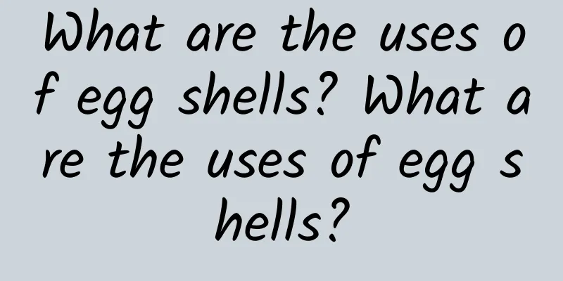 What are the uses of egg shells? What are the uses of egg shells?