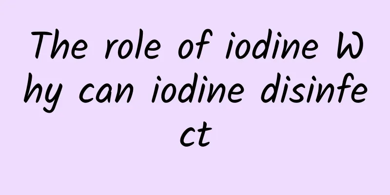 The role of iodine Why can iodine disinfect