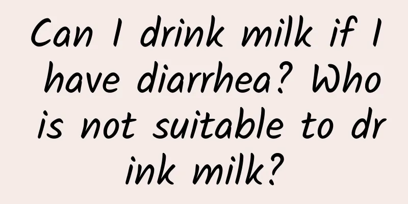 Can I drink milk if I have diarrhea? Who is not suitable to drink milk?