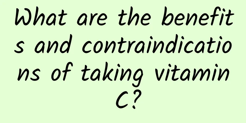 What are the benefits and contraindications of taking vitamin C?