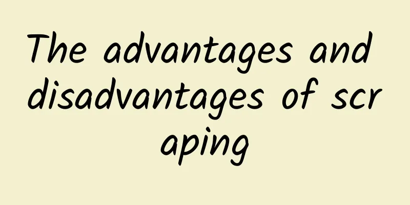 The advantages and disadvantages of scraping